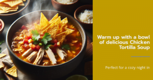 Chicken Tortilla Soup