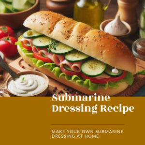 Submarine Dressing